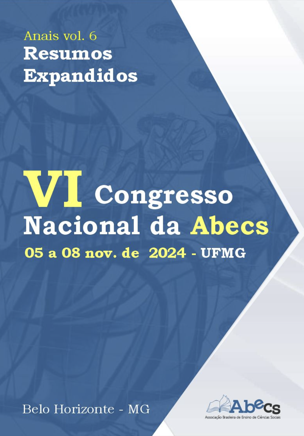 					Visualizar v. 6 (2024): VI Congresso Nacional da Associação Brasileira de Ensino de Ciências Sociais – ABECS 
				